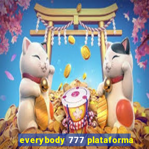 everybody 777 plataforma